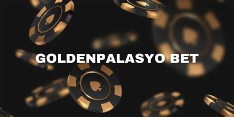 golden palasyo.org login